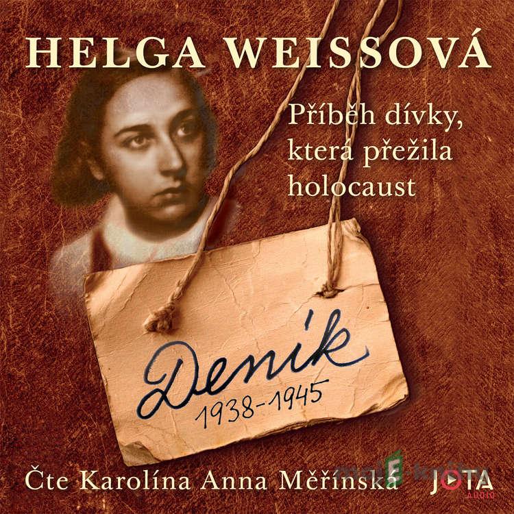 Deník 1938–1945 - Helga Weiss Deník 1938–1945 - Helga Weiss