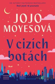 V cizích botách - Jojo Moyesová