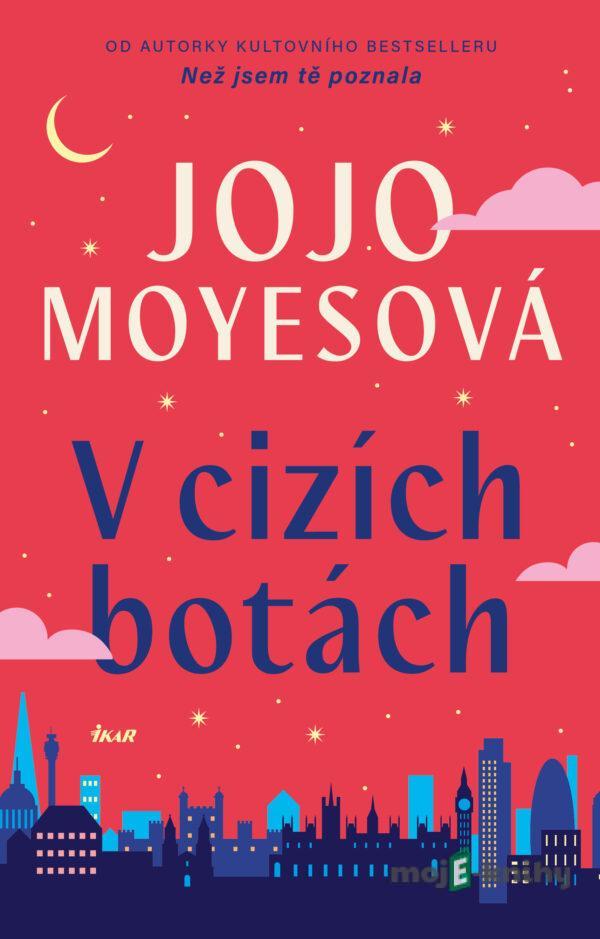 V cizích botách - Jojo Moyesová