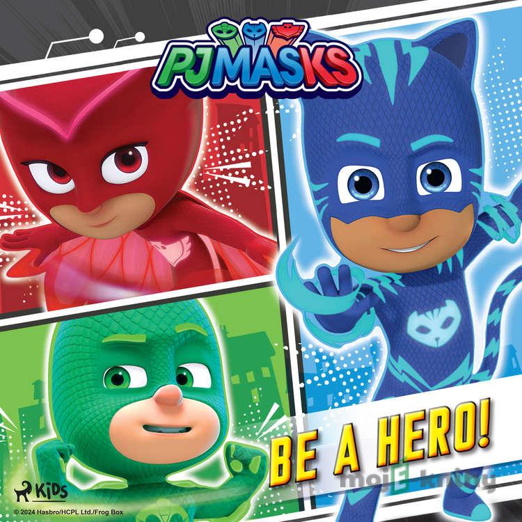 PJ Masks - Be a Hero! (EN) - eOne PJ Masks - Be a Hero! (EN) - eOne