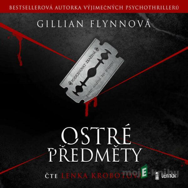 Ostré předměty - 2. vydání - Gillian Flynn