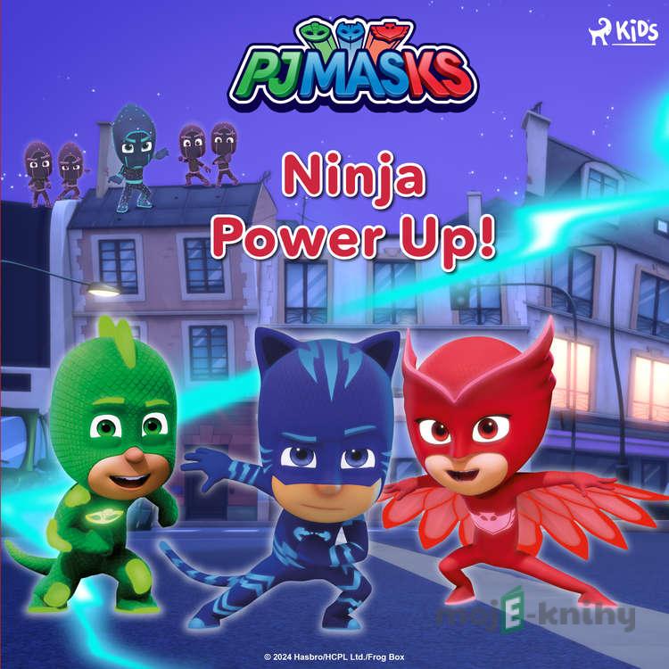 PJ Masks - Ninja Power Up! (EN) - eOne PJ Masks - Ninja Power Up! (EN) - eOne