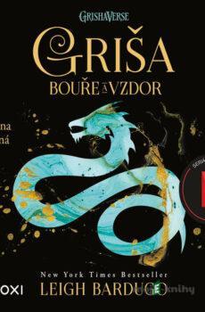 Griša - Bouře a vzdor - Leigh Bardugo