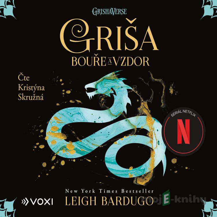 Griša - Bouře a vzdor - Leigh Bardugo Griša - Bouře a vzdor - Leigh Bardugo