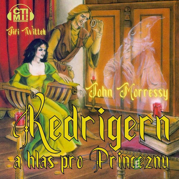 Kedrigern a hlas pro Princeznu - John Morressy Kedrigern a hlas pro Princeznu - John Morressy