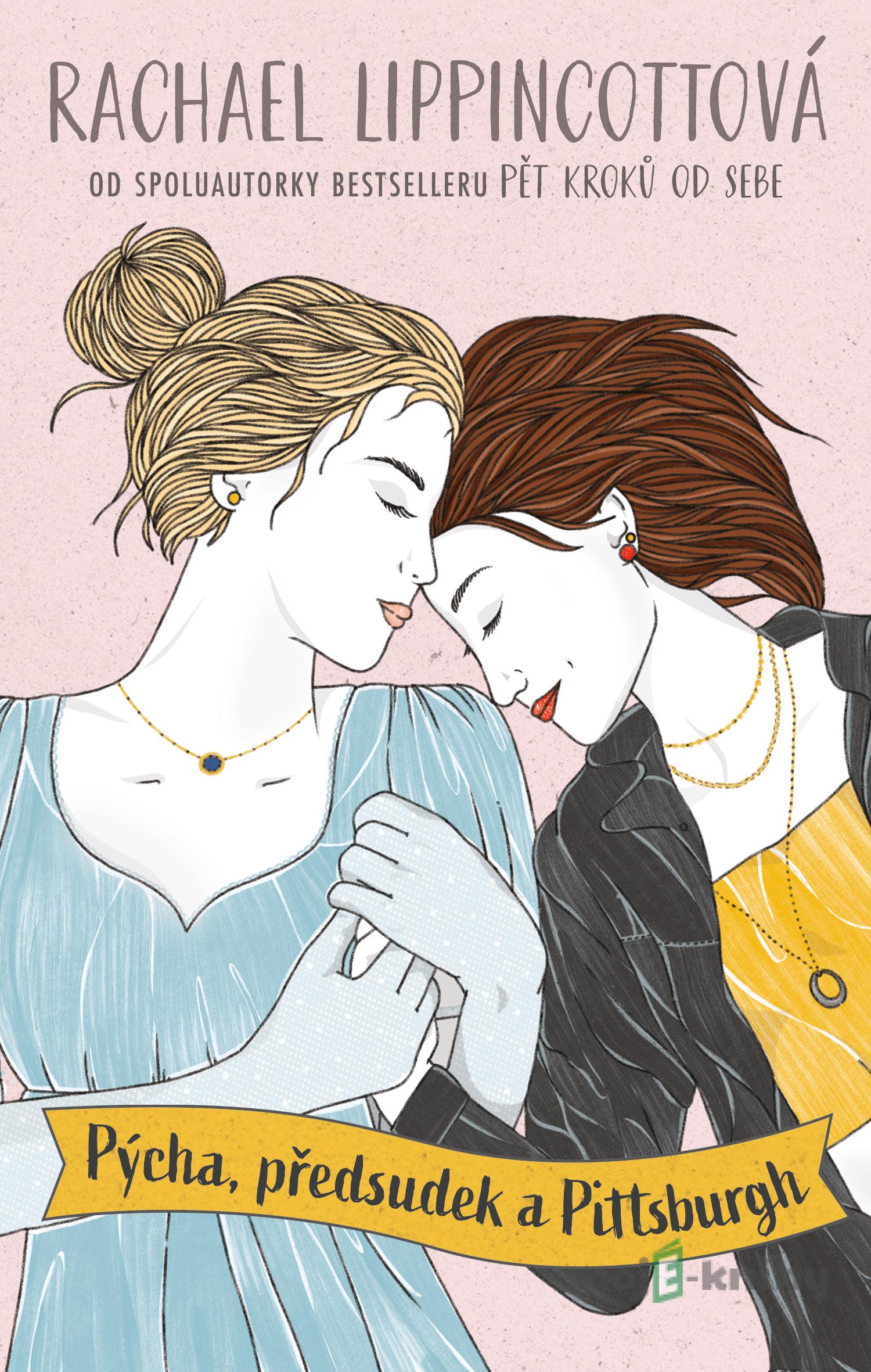 Pýcha, předsudek a Pittsburgh - Rachael Lippincottová Pýcha, předsudek a Pittsburgh - Rachael Lippincottová