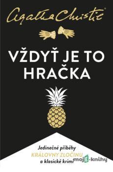 Vždyť je to hračka - Agatha Christie