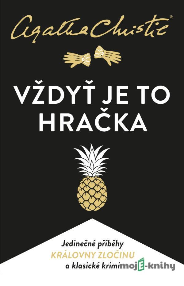 Vždyť je to hračka - Agatha Christie