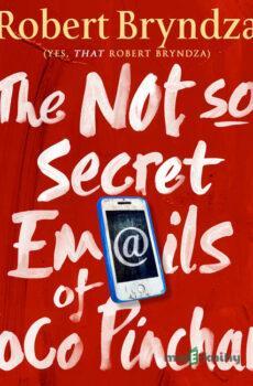 The Not So Secret Emails of Coco Pinchard - Robert Bryndza