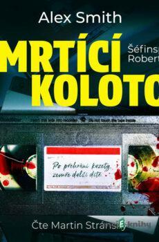 Smrtící kolotoč - Alex Smith