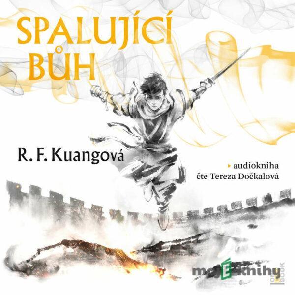 Spalující bůh - R. F. Kuangová