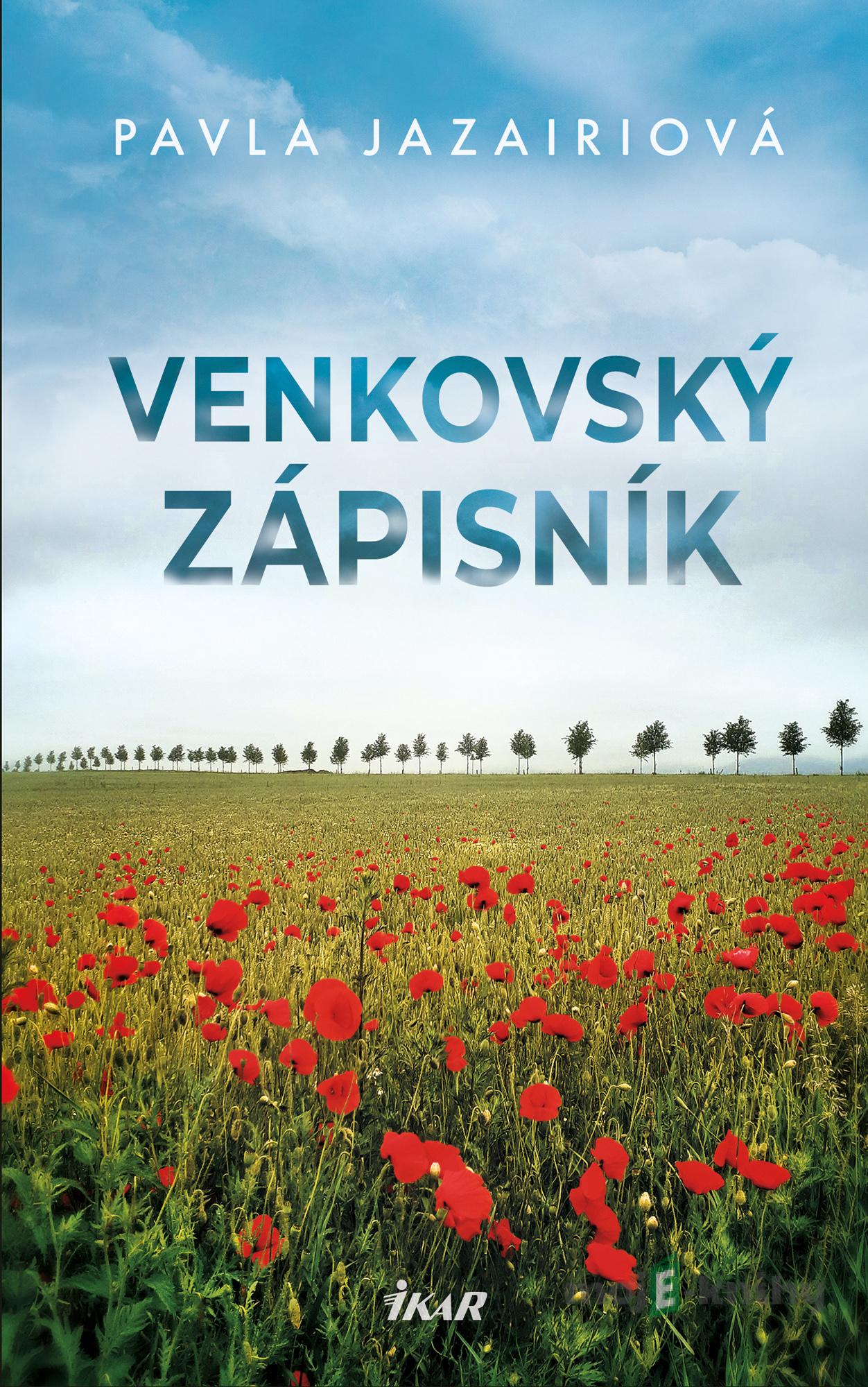 Venkovský zápisník - Pavla Jazairiová Venkovský zápisník - Pavla Jazairiová