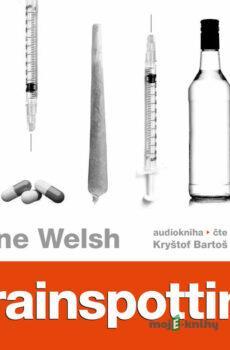 Trainspotting - Irvine Welsh