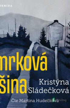 Smrková Tišina - Kristýna Sládečková