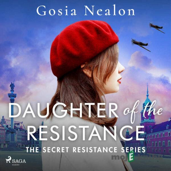 Daughter of the Resistance (EN) - Gosia Nealon