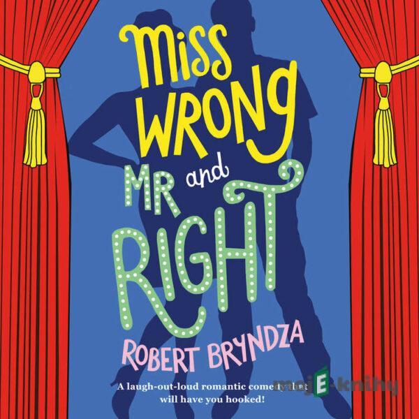 Miss Wrong and Mr Right - Robert Bryndza