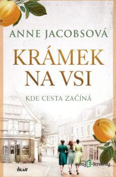 Krámek na vsi - Anne Jacobsová