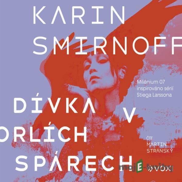 Dívka v orlích spárech - Karin Smirnoff