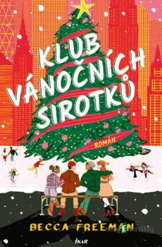 Klub vánočních sirotků - Becca Freeman