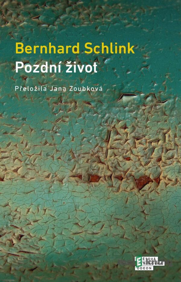 Pozdní život - Bernhard Schlink