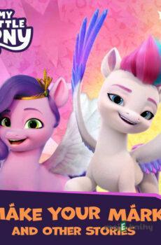 My Little Pony - The New Generation - Make Your Mark and Other Stories (EN) - Hasbro France SAS