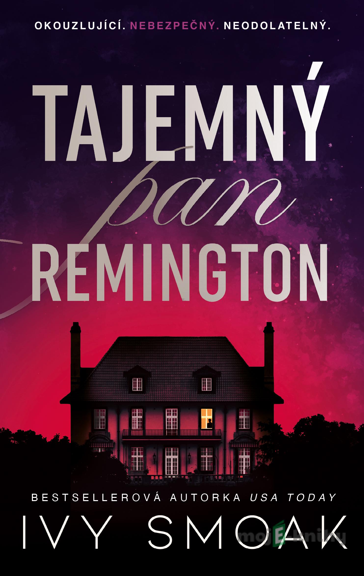 Tajemný pan Remington - Ivy Smoak Tajemný pan Remington - Ivy Smoak