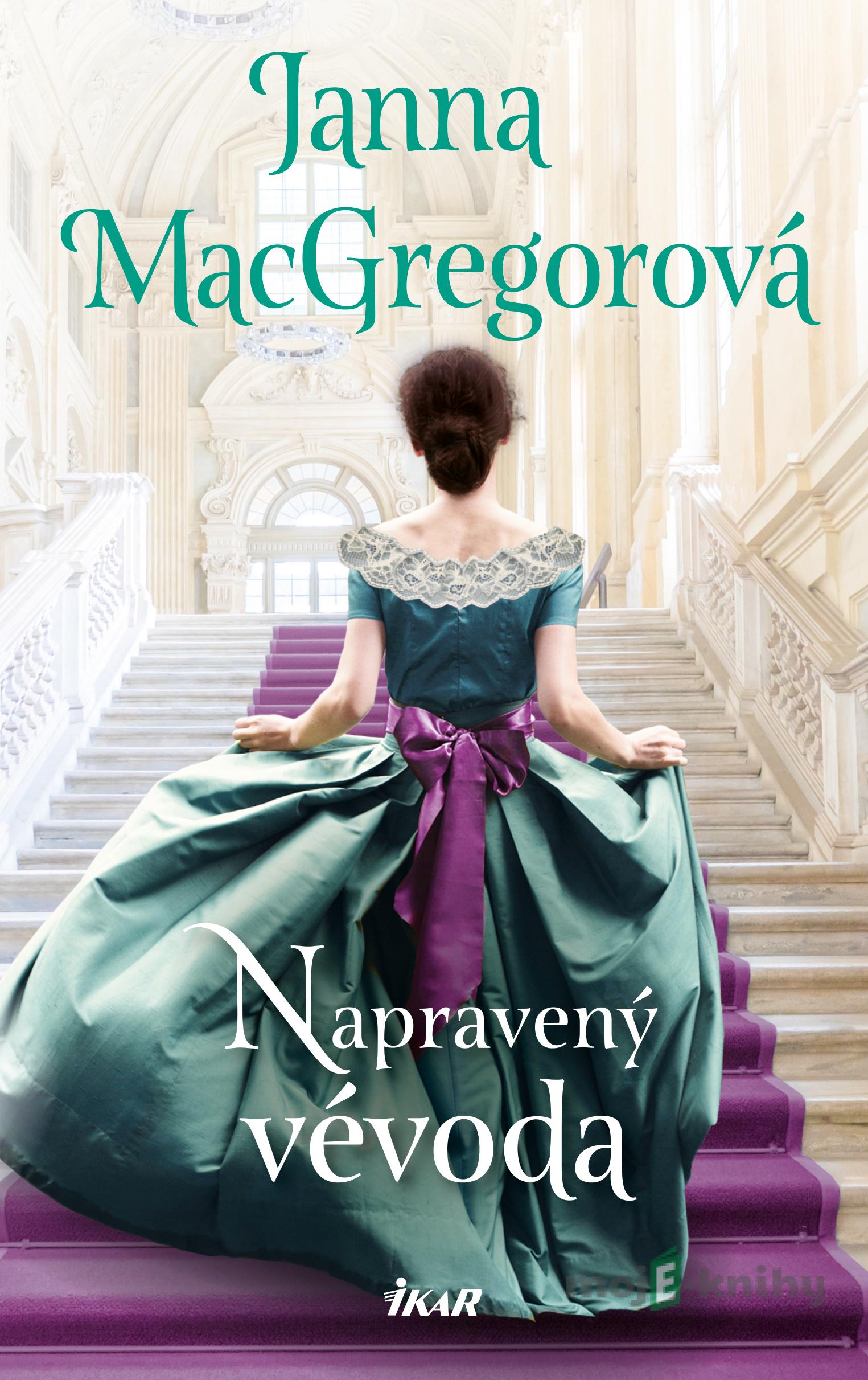 Napravený vévoda - Janna MacGregorová Napravený vévoda - Janna MacGregorová