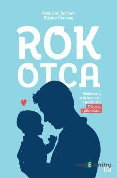 Rok otca - Michal Červený a Rastislav Kačmár