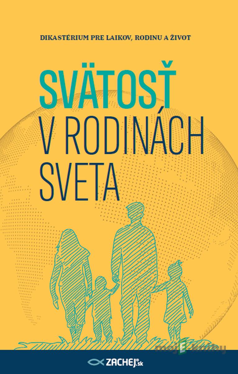 Svätosť v rodinách sveta Svätosť v rodinách sveta