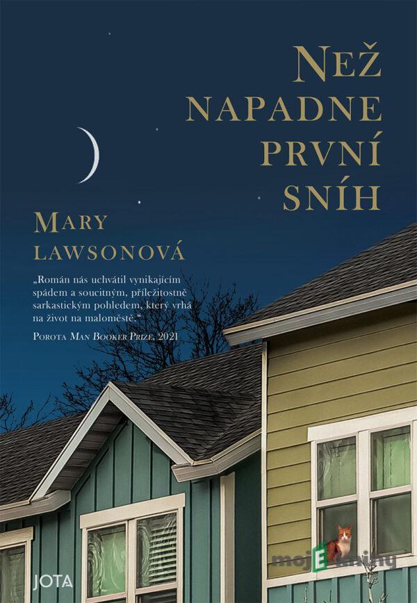 Než napadne první sníh - Mary Lawson