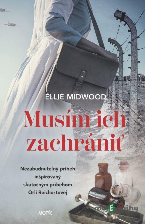 Musím ich zachrániť - Ellie Midwood