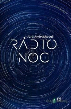 Rádio Noc - Jurij Andruchovyč