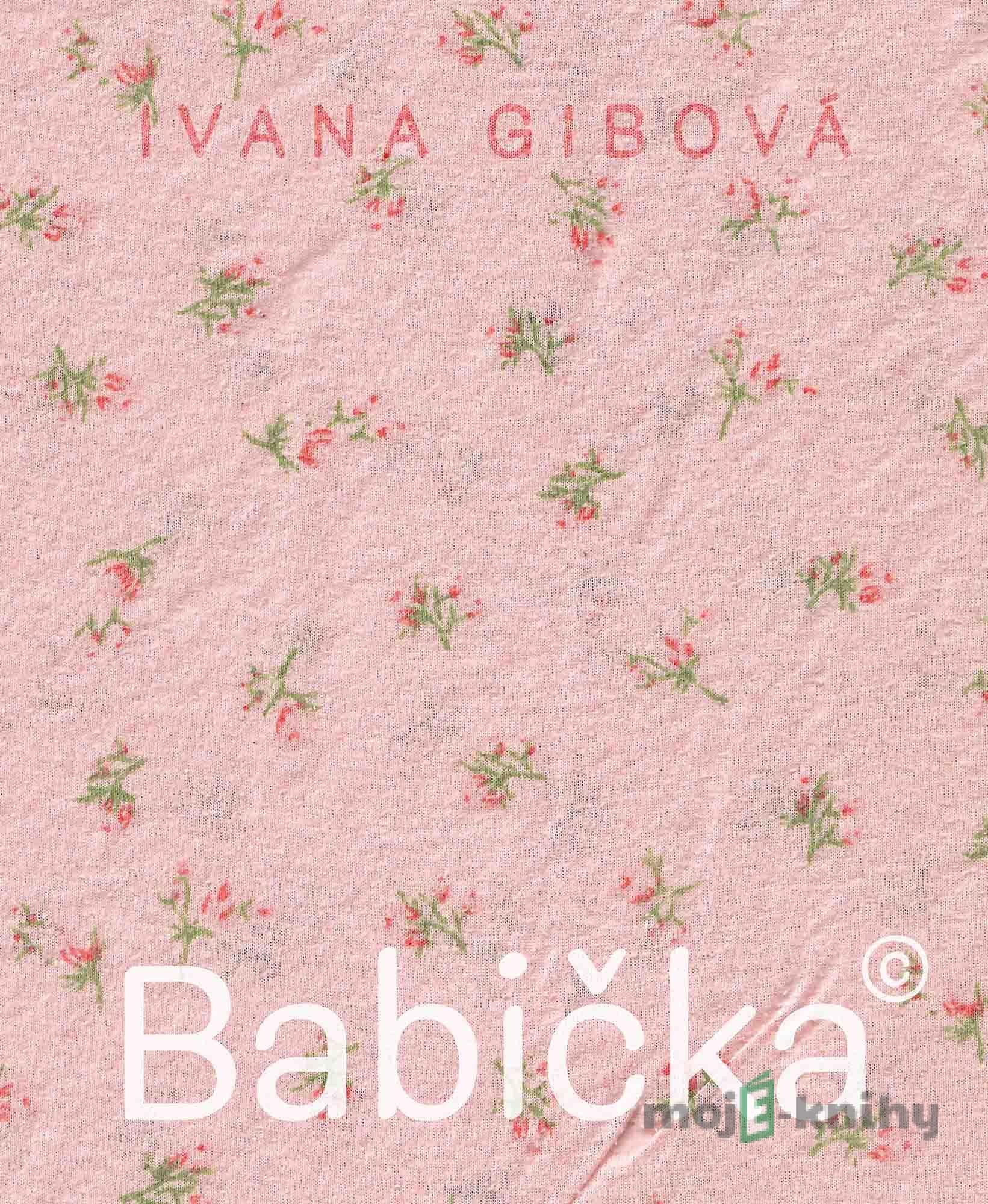 Babička© - Ivana Gibová Babička© - Ivana Gibová
