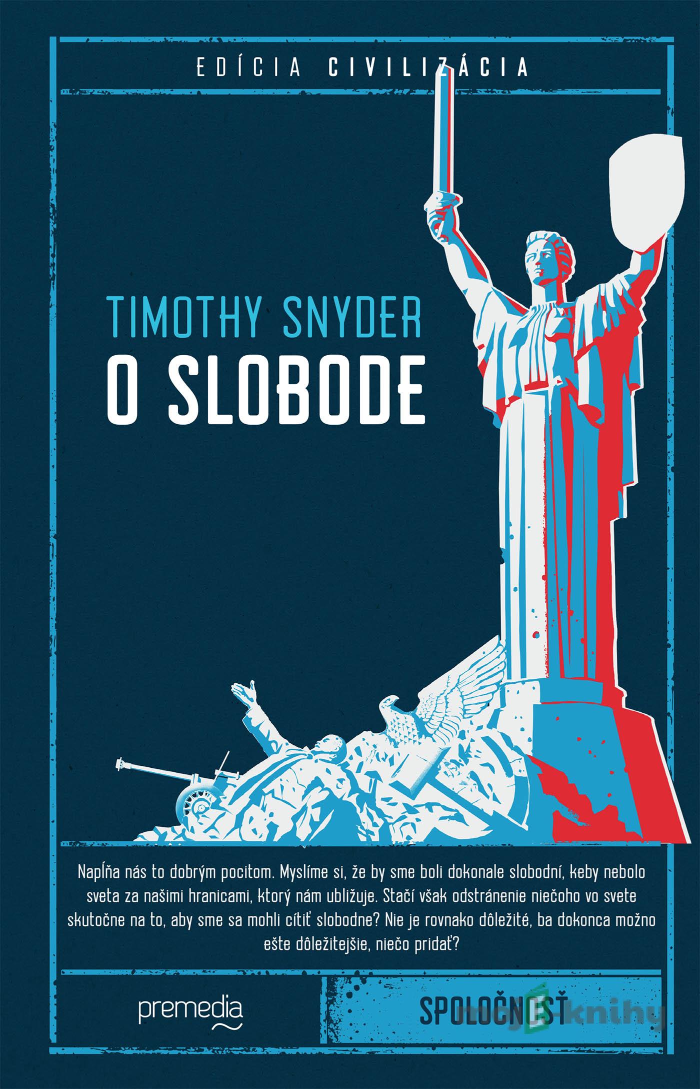 O slobode - Timothy Snyder O slobode - Timothy Snyder