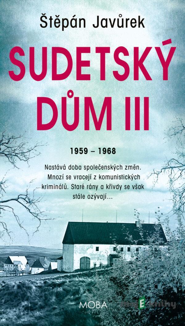 Sudetský dům III. - Štěpán Javůrek