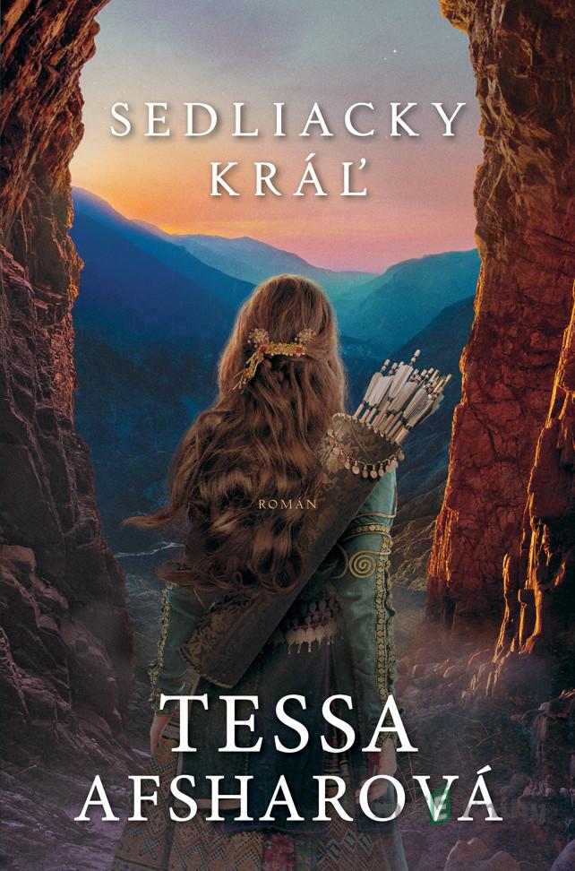 Sedliacky kráľ - Tessa Afshar Sedliacky kráľ - Tessa Afshar