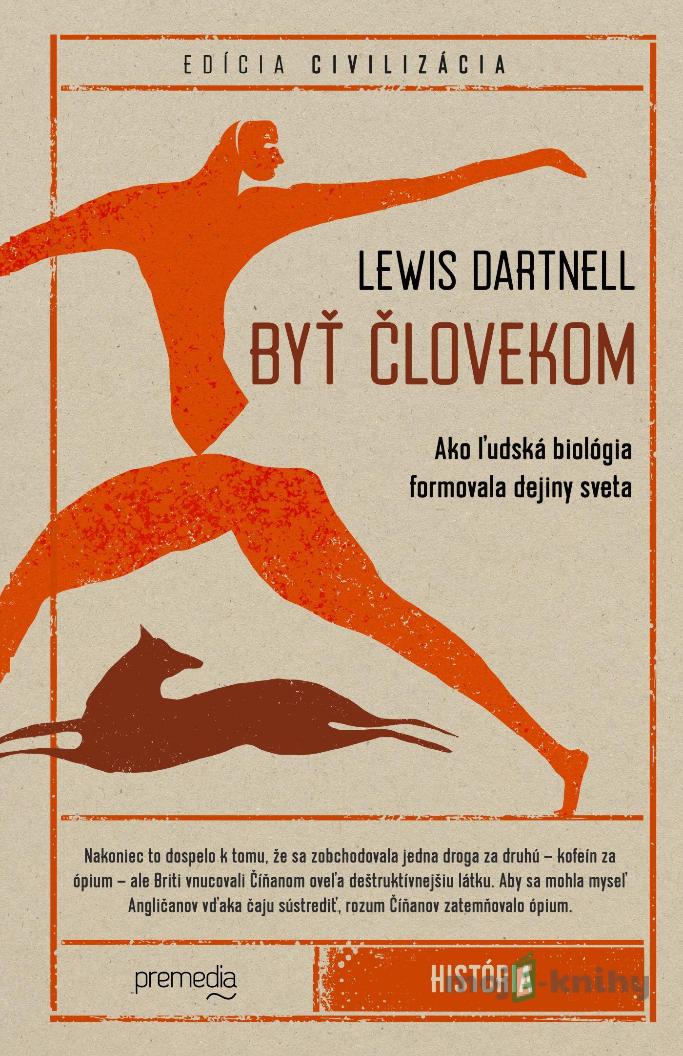 Byť človekom - Lewis Dartnell Byť človekom - Lewis Dartnell