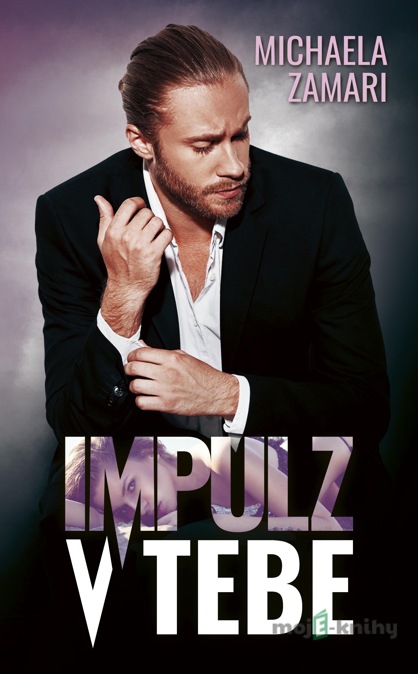 Impulz v tebe - Michaela Zamari Impulz v tebe - Michaela Zamari
