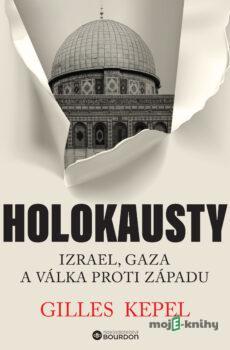 Holokausty - Gilles Kepel