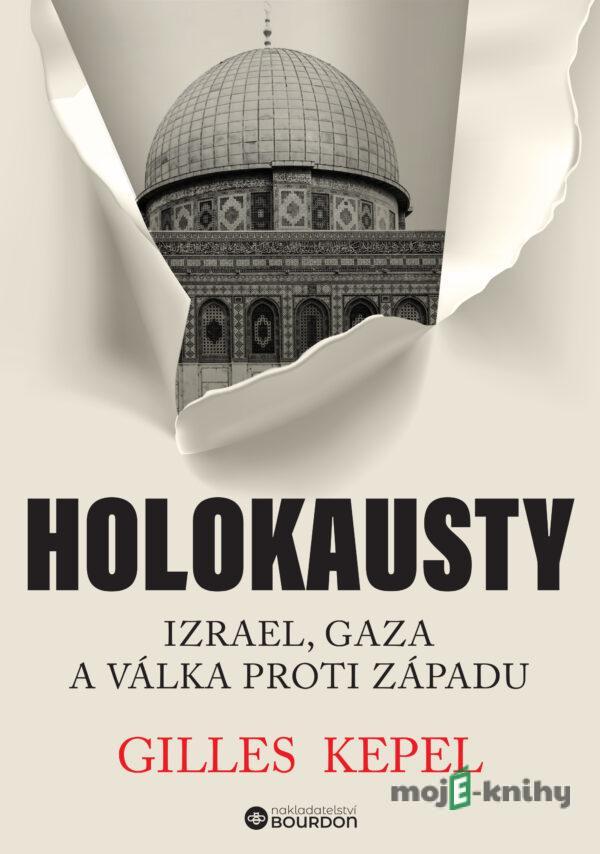 Holokausty - Gilles Kepel