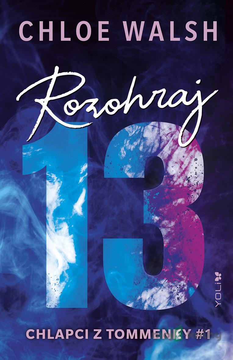 Rozohraj 13 - Chloe Walsh Rozohraj 13 - Chloe Walsh