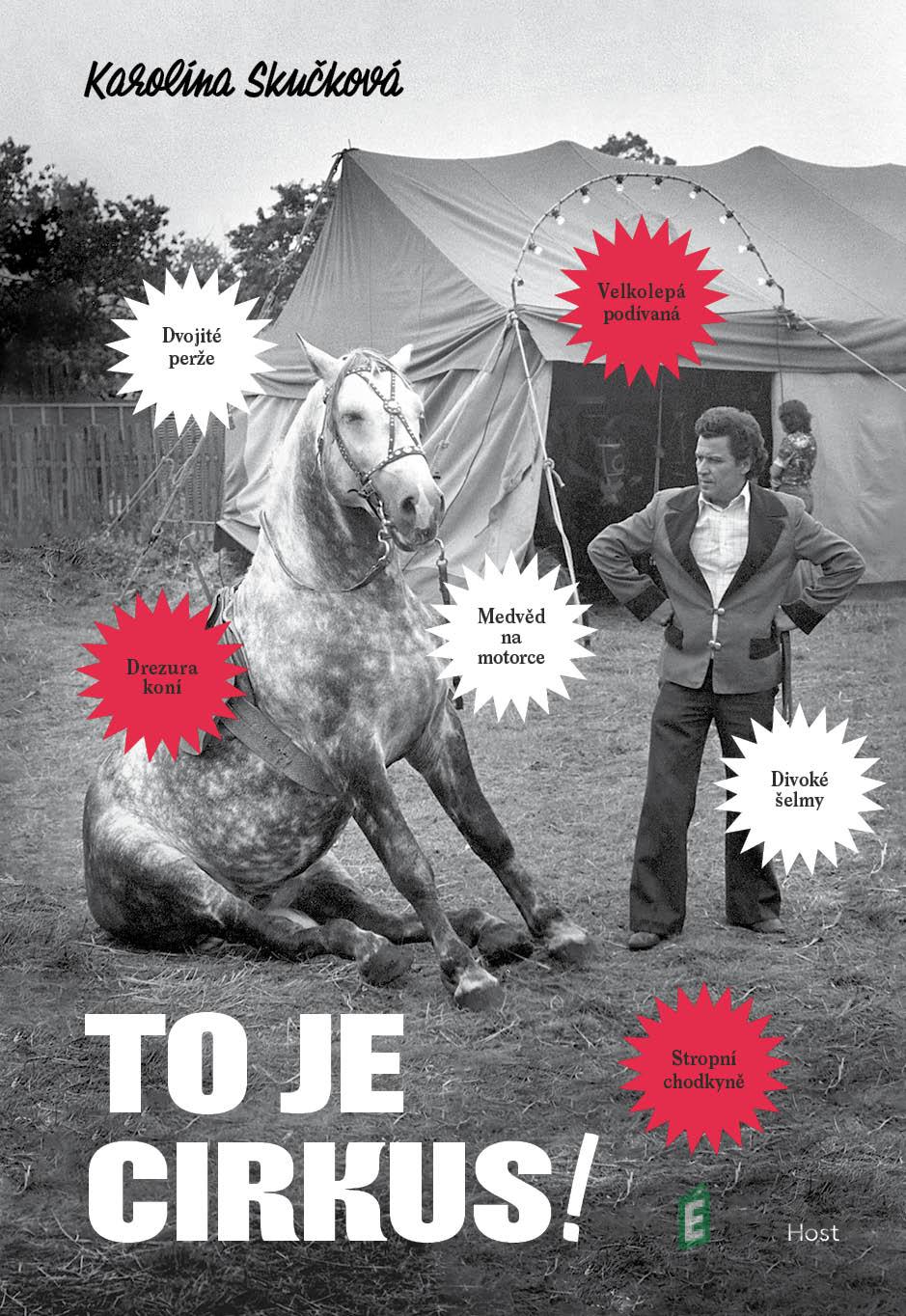To je cirkus! - Karolína Skučková To je cirkus! - Karolína Skučková