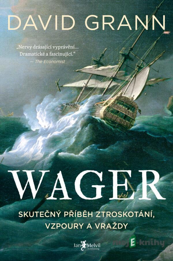 The Wager (český jazyk) - David Grann