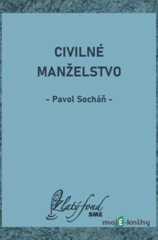 Civilné manželstvo - Pavol Socháň