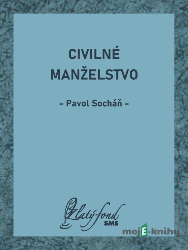 Civilné manželstvo - Pavol Socháň