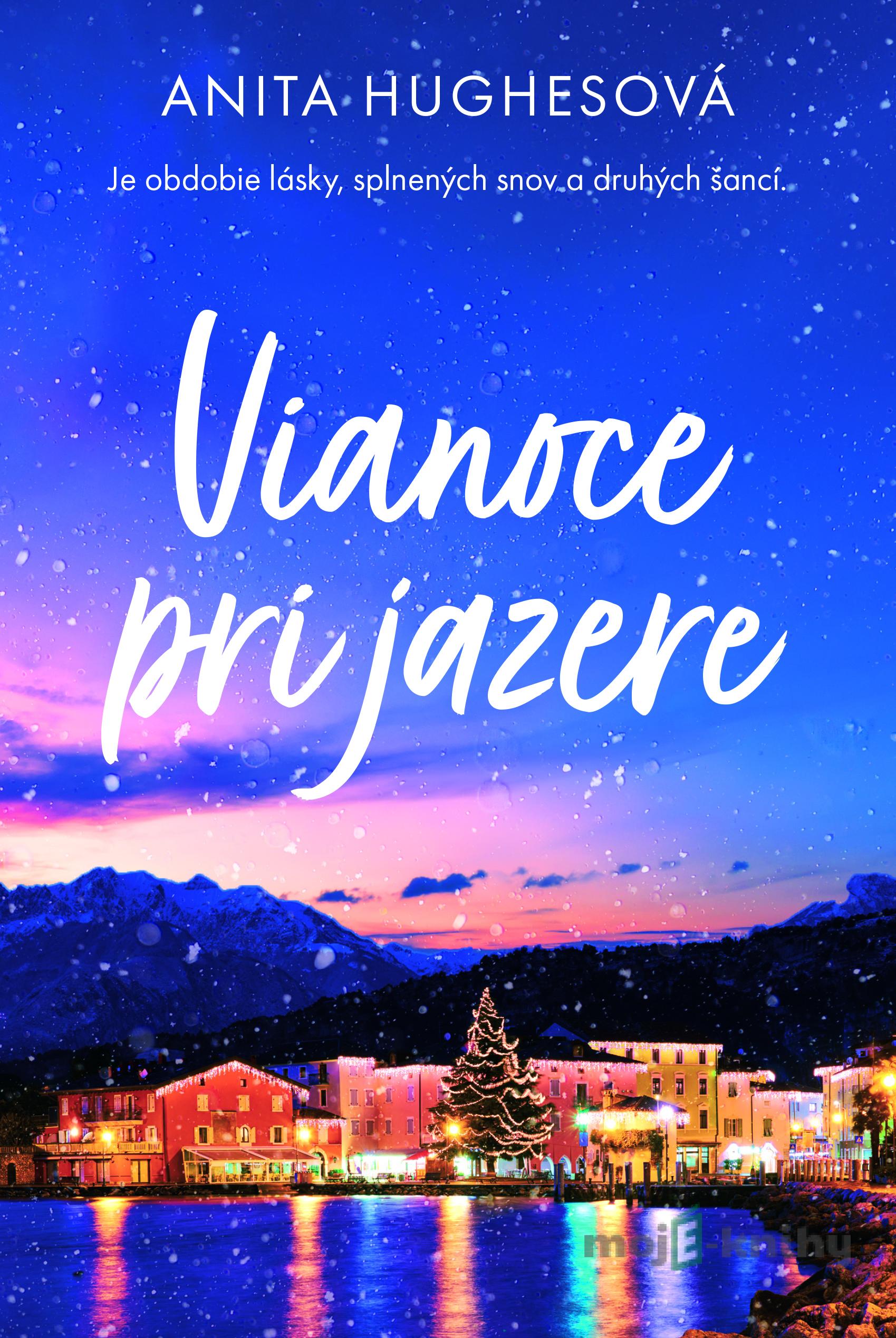 Vianoce pri jazere - Anita Hughes Vianoce pri jazere - Anita Hughes