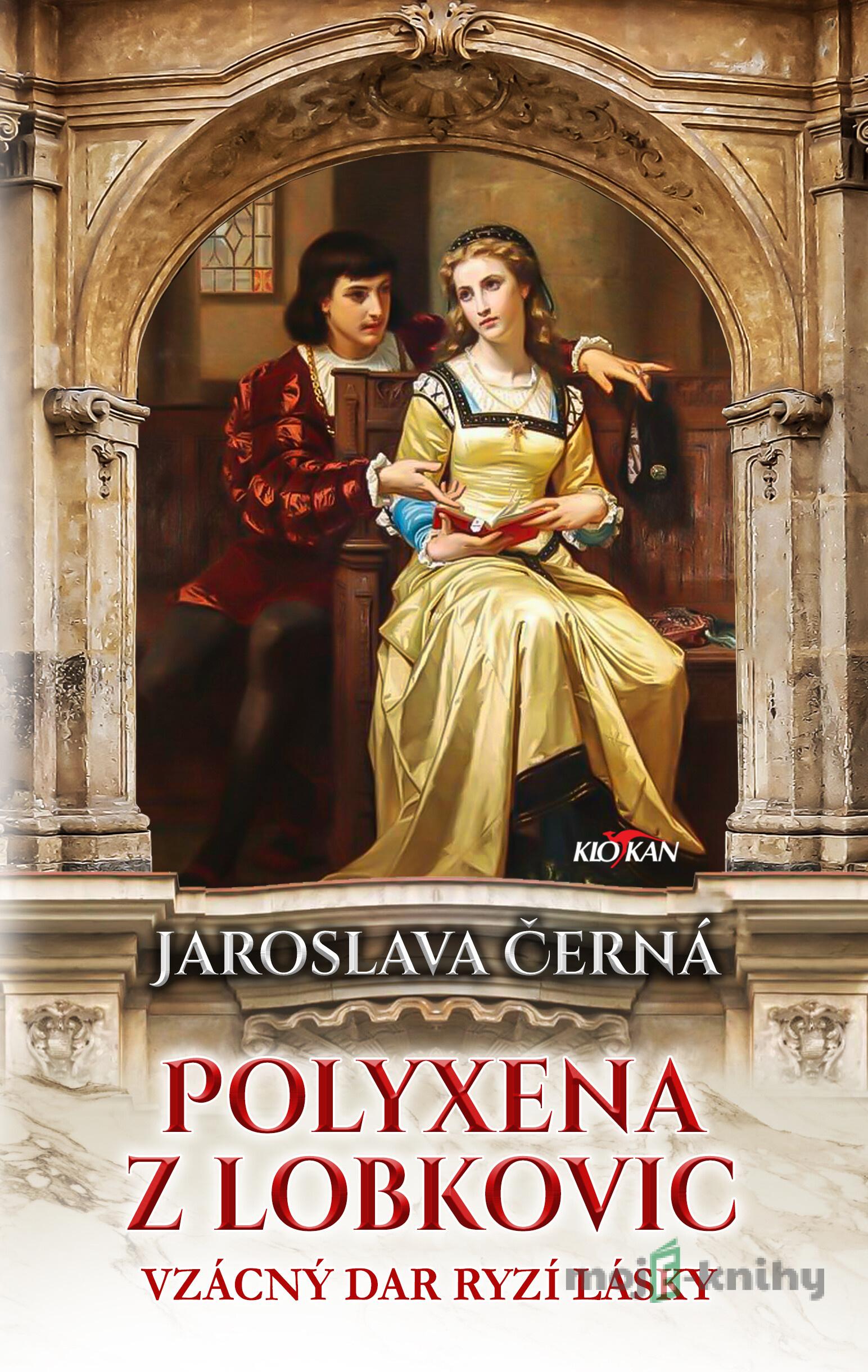 Polyxena z Lobkovic - Jaroslava Černá Polyxena z Lobkovic - Jaroslava Černá