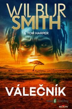 Válečník - Tom Harper a Wilbur Smith