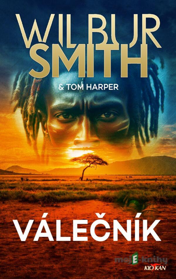 Válečník - Tom Harper a Wilbur Smith