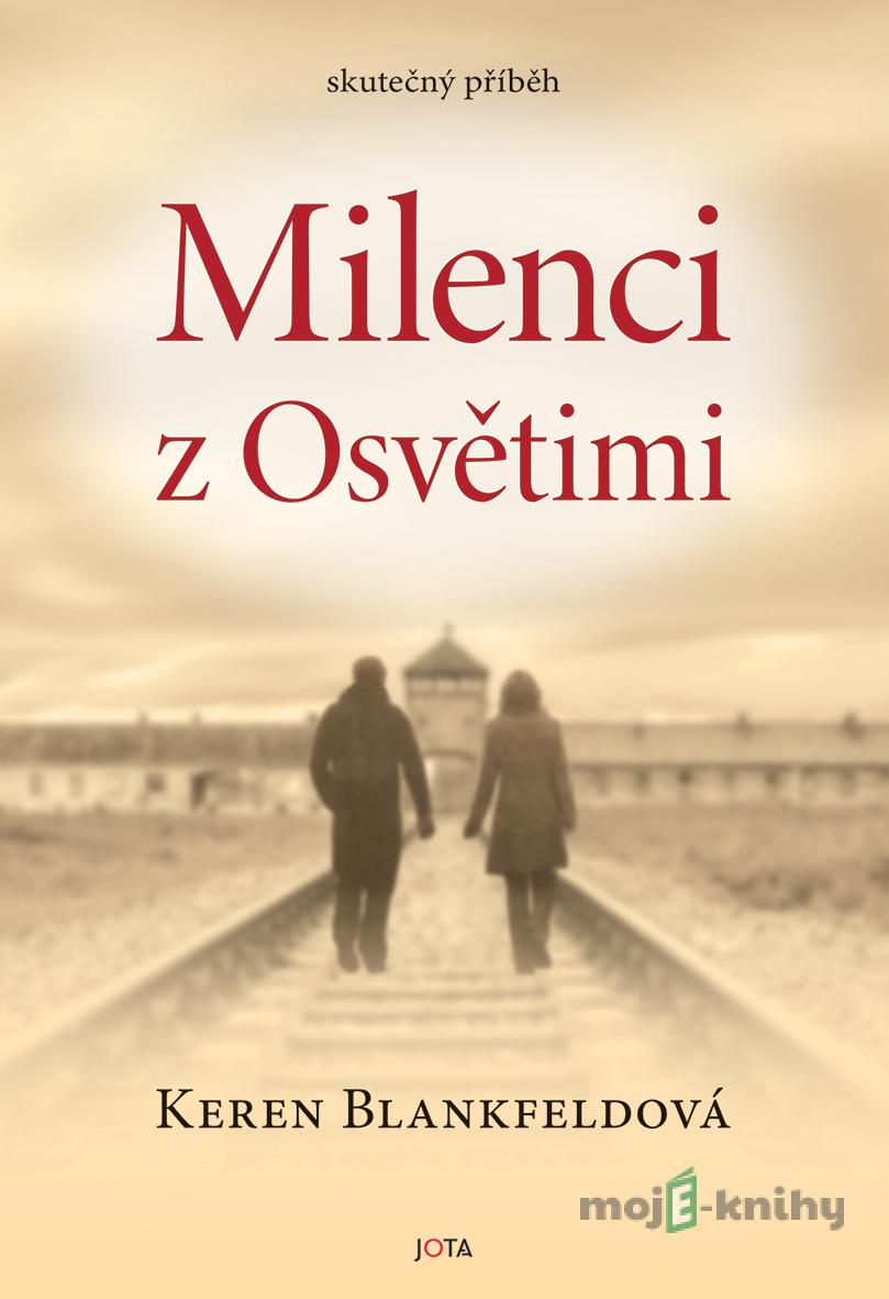 Milenci z Osvětimi - Keren Blankfeld Milenci z Osvětimi - Keren Blankfeld